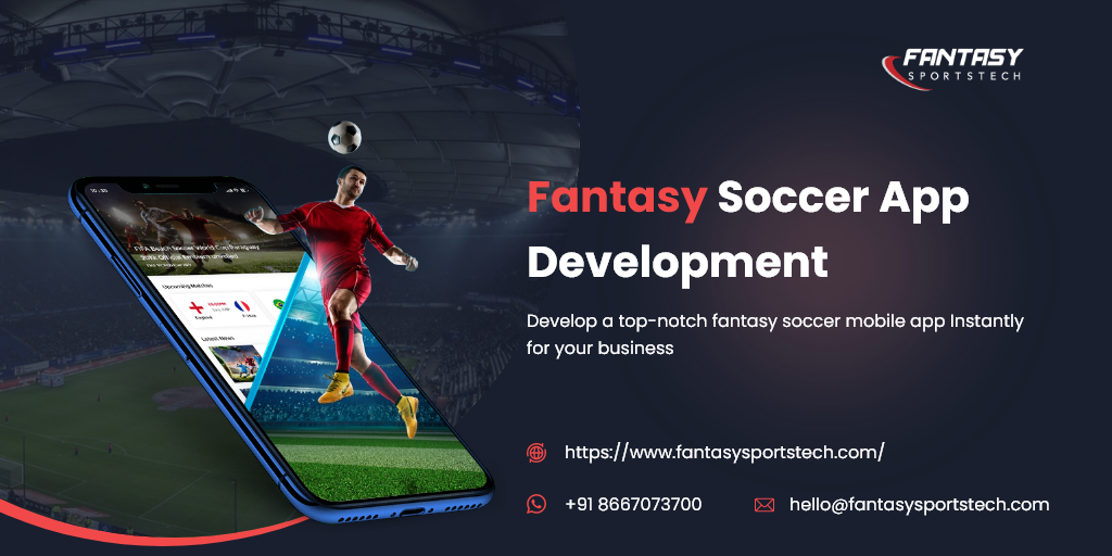 Fantasy Soccer App Development | White Label Fantasy Soccer Software