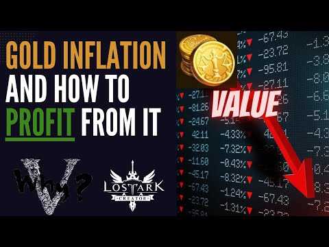 GOLD INFLATION and HOW to Turn it into PROFIT  I   Lost Ark Economy talks